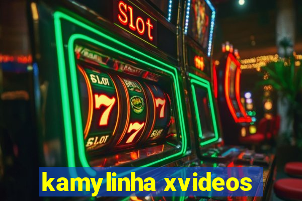 kamylinha xvideos